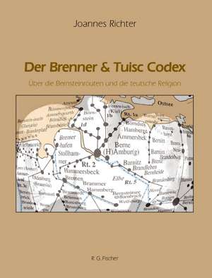 Der Brenner & Tuisc Codex de Joannes Richter