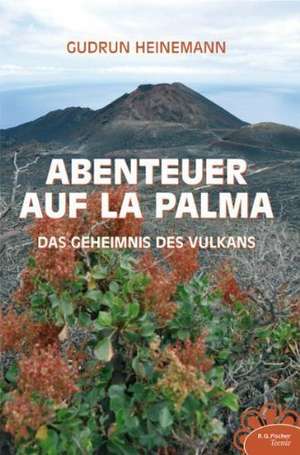 Abenteuer auf La Palma de Gudrun Heinemann