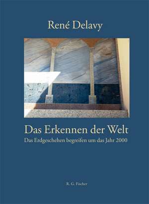 Das Erkennen der Welt de René Delavy