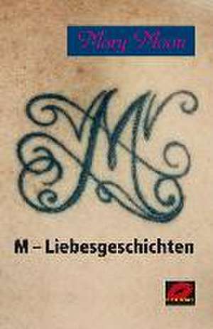 M - Liebesgeschichten de Mary Moon