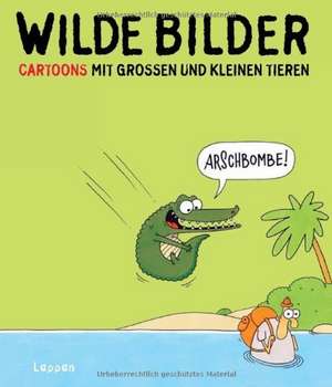 Wilde Bilder de Dieter Schwalm