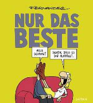 Nur das Beste! de Miguel Fernandez