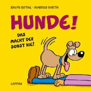 Hunde! de Markus Barth