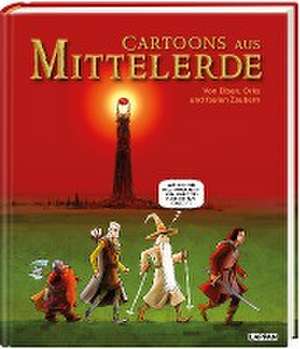 Cartoons aus Mittelerde. Von Elben, Orks und faulen Zaubern