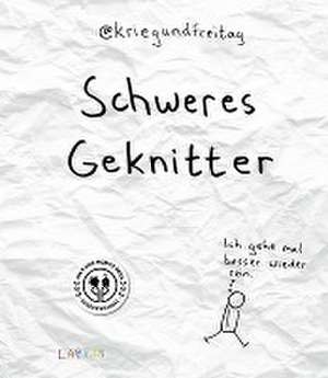 Schweres Geknitter de @KriegundFreitag