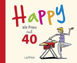 Butschkow, P: Happy als Frau mit 40