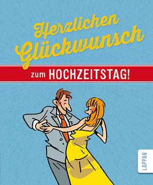 Herzlichen Glückwunsch zum Hochzeitstag! de Peter Butschkow