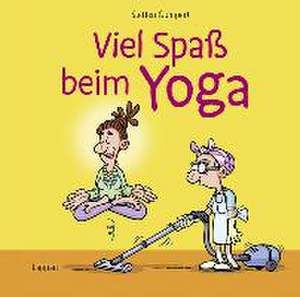 Gumpert, S: Viel Spaß beim Yoga