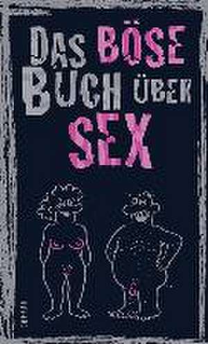 Das böse Buch über Sex de Linus Höke