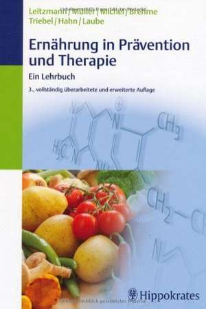 Ernährung in Prävention und Therapie de Claus Leitzmann