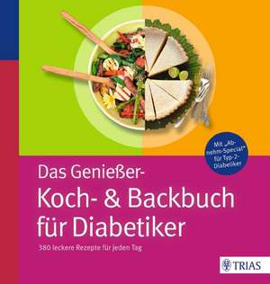 Das Genießer-Koch-& Backbuch für Diabetiker de Claudia Grzelak