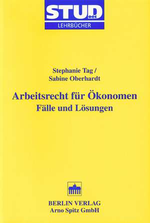 Arbeitsrecht für Ökonomen de Stephanie Tag