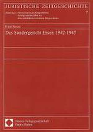 Das Sondergericht Essen 1942-1945 de Frank Roeser