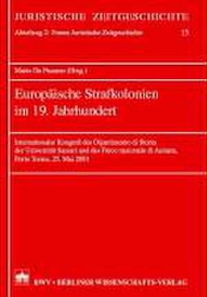 Europäische Strafkolonien im 19. Jahrhundert de Mario Da Passano