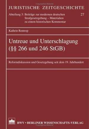 Untreue und Unterschlagung (§§ 266 und 246 StGB) de Kathrin Rentrop