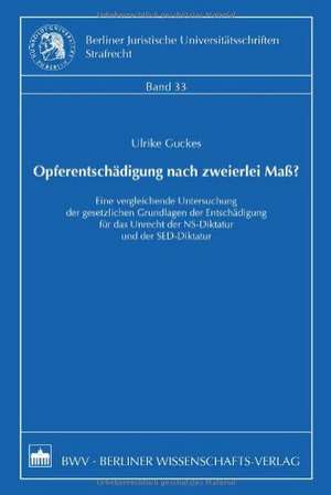 Opferentschädigung nach zweierlei Maß? de Ulrike Guckes