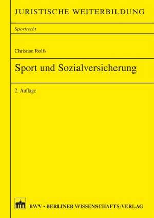 Sport und Sozialversicherung de Christian Rolfs