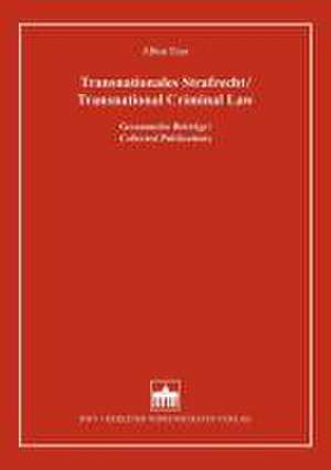 Transnationales Strafrecht/Transnational Criminal Law de Albin Eser