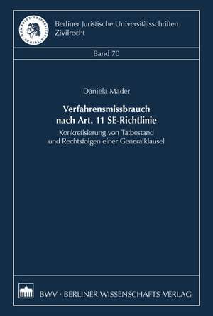 Verfahrensmissbrauch nach Art. 11 SE-Richtlinie de Daniela Mader