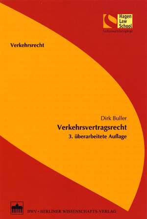 Verkehrsvertragsrecht de Dirk Buller