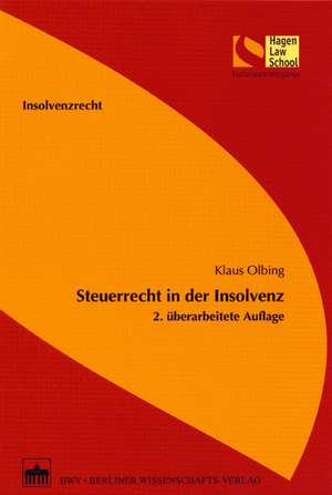 Steuerrecht in der Insolvenz de Klaus Olbing