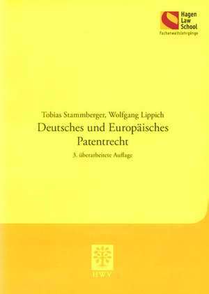 Deutsches und Europäisches Patentrecht de Tobias Stammberger