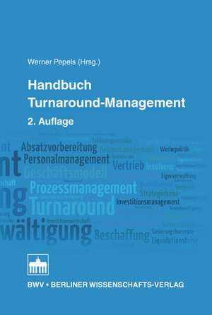 Handbuch Turnaround-Management de Werner Pepels