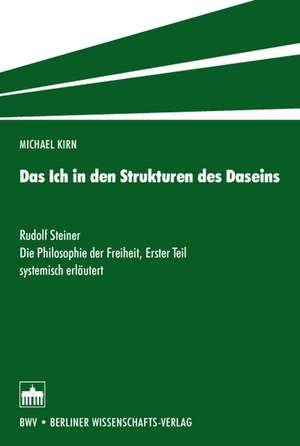 Das Ich in den Strukturen des Daseins de Michael Kirn