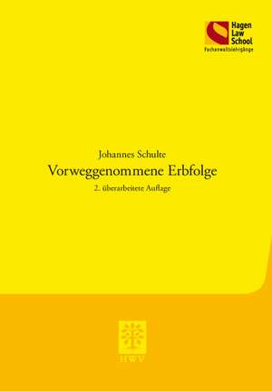 Vorweggenommene Erbfolge de Johannes Schulte