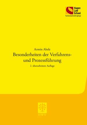 Besonderheiten der Verfahrens- und Prozessführung de Armin Abele