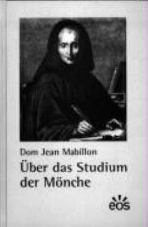 Über das Studium der Mönche de Jean Mabillon