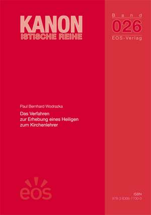 Das Verfahren zur Erhebung eines Heiligen zum Kirchenlehrer de Paul Bernhard Wodrazka