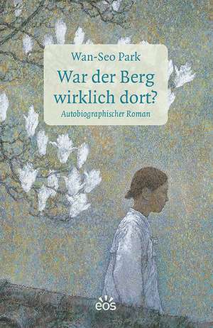 War der Berg wirklich dort? de Wan-Seo Park