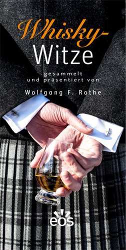 Whisky-Witze de Wolfgang F. Rothe