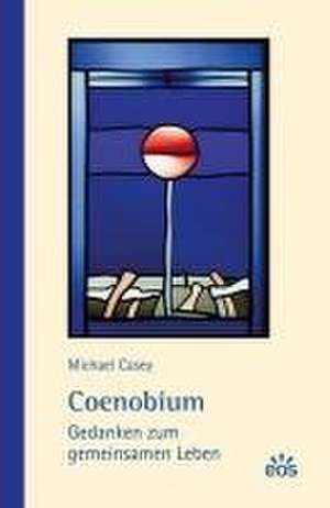 Coenobium de Michael Casey