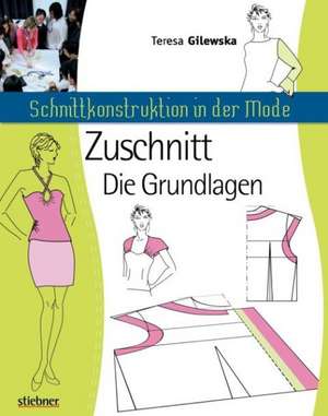 Schnittkonstruktion in der Mode -Grundschnitte de Teresa Gilewska