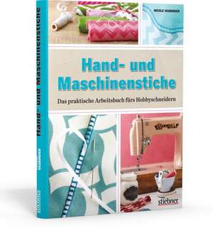 Hand- und Maschinenstiche de Nicole Vasbinder