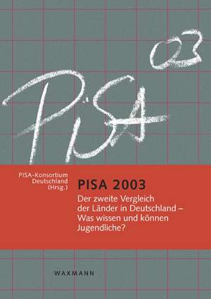 PISA 2003 de PISA-Konsortium PISA-Konsortium Deutschland