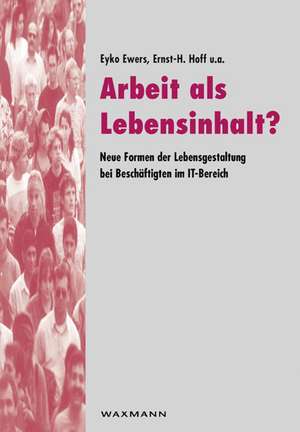 Arbeit als Lebensinhalt? de Eyko Ewers