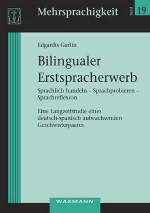 Bilingualer Erstspracherwerb de Edgardis Garlin