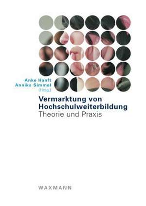 Vermarktung von Hochschulweiterbildung de Anke Hanft