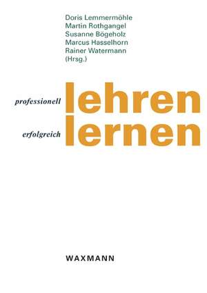 professionell lehren - erfolgreich lernen de Doris Lemmermöhle