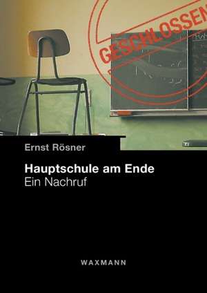 Hauptschule am Ende de Ernst Rösner