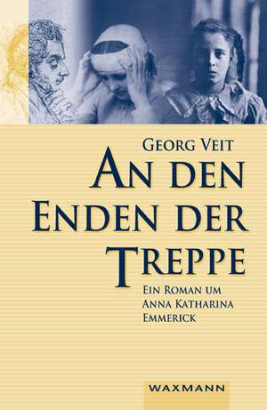 An den Enden der Treppe de Georg Veit