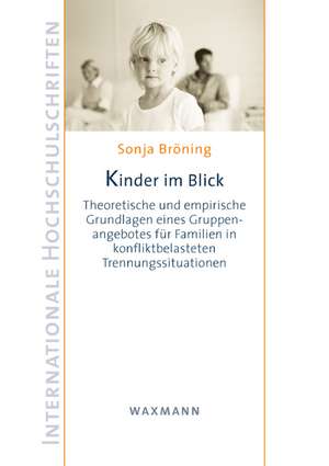 Kinder im Blick de Sonja Bröning