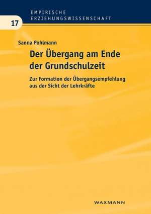 Der Übergang am Ende der Grundschulzeit de Sanna Pohlmann