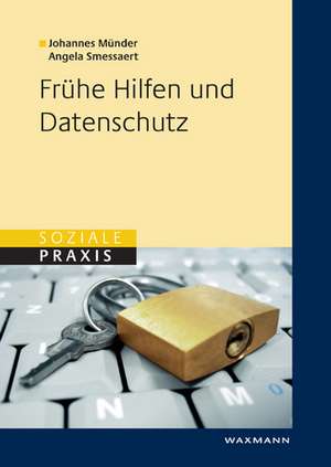 Frühe Hilfen und Datenschutz de Johannes Münder