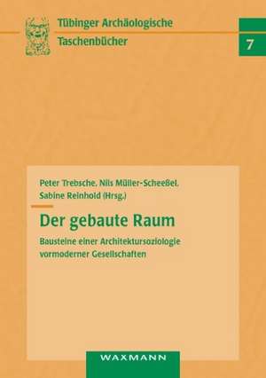 Der gebaute Raum de Peter Trebsche