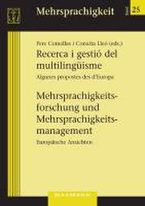 Recerca i gestió del multilingüisme / Mehrsprachigkeitsforschung und Mehrsprachigkeitsmanagement de Pere Comellas