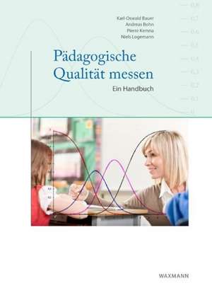 Pädagogische Qualität messen de Karl-Oswald Bauer